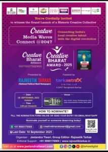 “Creative Bharat – India’s creative power as a national movement led by Tarkastrax Digital LLP”